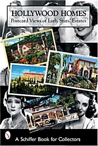 Hollywood Homes: Postcard Views of Early Stars Estates (Paperback)
