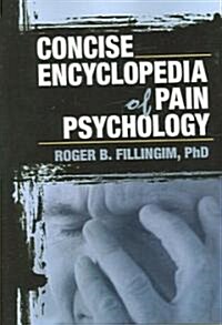 Concise Encyclopedia Of Pain Psychology (Paperback)