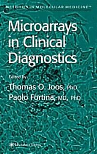 Microarrays in Clinical Diagnostics (Hardcover, 2005)