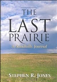 The Last Prairie (Hardcover)