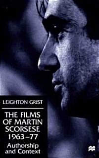 The Films of Martin Scorsese, 1963-77: Authorship and Context (Hardcover)