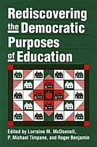 Rediscovering the Democratic Purposes of Education (Paperback)