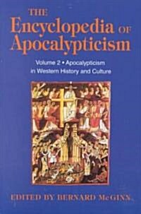 Encyclopedia of Apocalypticism : Volume 2: Apocalypticism in Western History and Culture (Paperback)
