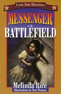 Messenger on the Battlefield (Paperback)
