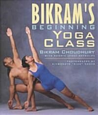 [중고] Bikram‘s Beginning Yoga Class (Paperback)