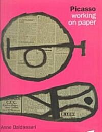 Picasso Working on Paper (Hardcover)