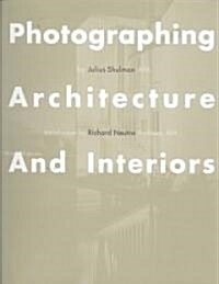 Photographing Architecture and Interiors (Hardcover, Reprint)