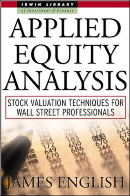 Applied Equity Analysis: Stock Valuation Techniques for Wall Street Professionals (Hardcover)