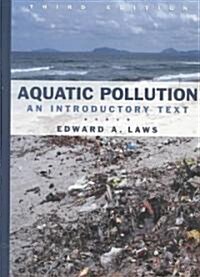 Aquatic Pollution: An Introductory Text (Hardcover, 3)