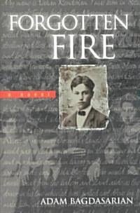 Forgotten Fire (Hardcover)