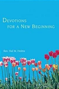 Devotions for a New Beginning (Paperback, Reissue)