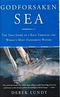 Godforsaken Sea: The True Story of a Race Through the Worlds Most Dangerous Waters (Paperback)
