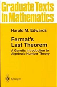 Fermats Last Theorem: A Genetic Introduction to Algebraic Number Theory (Paperback, 1977. 3rd Print)