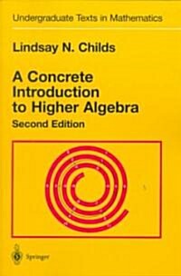 A Concrete Introduction to Higher Algebra (Paperback, 2, 1995. 2nd Print)