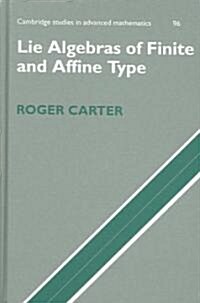 Lie Algebras of Finite and Affine Type (Hardcover)