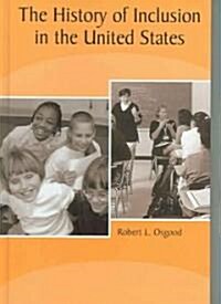 The History of Inclusion in the United States (Hardcover)