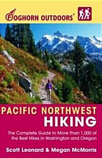 Foghorn Outdoors Pacific Northwest Hiking (Paperback, 5th)