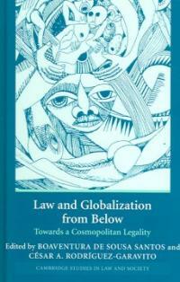 Law and globalization from below : towards a cosmopolitan legality