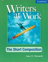 [중고] Writers at Work: The Short Composition Student‘s Book (Paperback)