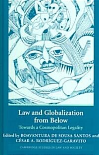 Law and Globalization from Below : Towards a Cosmopolitan Legality (Hardcover)