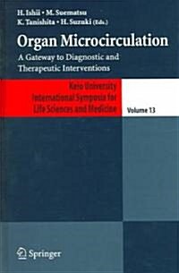 Organ Microcirculation: A Gateway to Diagnostic and Therapeutic Interventions (Hardcover, 2005)