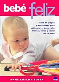 Bebe feliz / Happy Baby (Paperback, Translation)