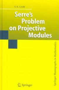 Serre's problem on projective modules