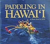 Paddling In Hawaii (Hardcover)