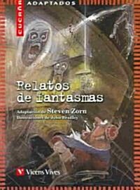 Relatos De Fantasmas / Ghost Stories (Paperback)