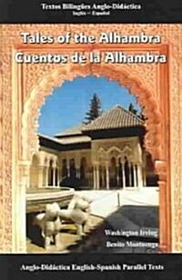 Cuentos de La Alhambra/ Tales of the Alhambra (Paperback, Bilingual)