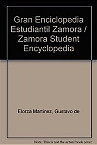 Gran Enciclopedia Estudiantil Zamora / Zamora Student Encyclopedia (Hardcover, CD-ROM)