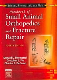 Brinker, Piermattei and Flos Handbook of Small Animal Orthopedics and Fracture Repair (Paperback, 4 Rev ed)