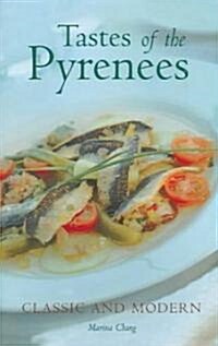 Tastes of the Pyrenees: Classic and Modern (Paperback)
