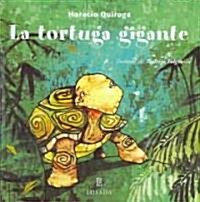 La Tortuga Gigante (Hardcover)