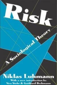 Risk : a sociological theory New ed