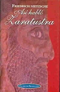 Asi Hablo Zaratustra / Thus Spoke Zarathustra (Hardcover)