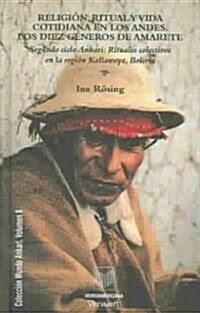 Religion, Ritual Y Vida Cotiniana En Los Andes (Hardcover)