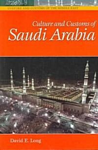 Culture And Customs Of Saudi Arabia (Hardcover)