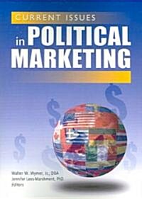 Current Issues In Political Marketing (Paperback)
