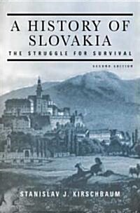 A History of Slovakia: The Struggle for Survival: Second Edition (Paperback, 2)