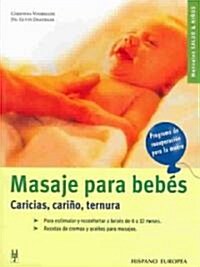 Masaje para bebes / Baby Massage (Paperback)