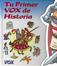Tu primer VOX de historia / Your First VOX History (Hardcover)