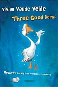 Three Good Deeds (Hardcover)