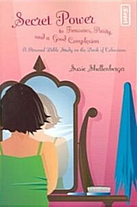 Secret Power to Treasures, Purity, And a Good Complexion (Paperback)