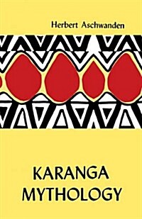 Karanga Mythology. an Analysis (Paperback)