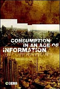 Consumption in an Age of Information (Hardcover)