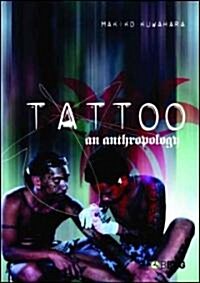 Tattoo : An Anthropology (Hardcover)