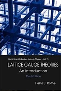 Lattice Gauge Theories: An Introduction (Third Edition) (Paperback, 3)