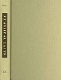 Classical Pasts (Hardcover)