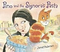 Pino And The Signoras Pasta (Hardcover)